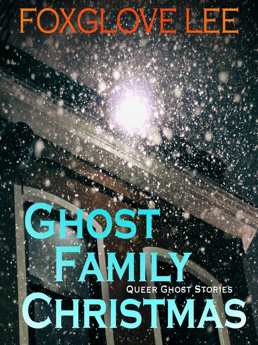 Title details for Ghost Family Christmas by Foxglove Lee - Wait list